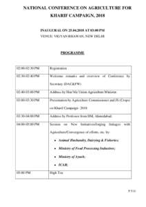 NATIONAL CONFERENCE ON AGRICULTURE FOR KHARIF CAMPAIGN, 2018 INAUGURAL ONAT 03:00 PM VENUE: VIGYAN BHAWAN, NEW DELHI  PROGRAMME