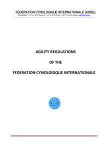 FEDERATION CYNOLOGIQUE INTERNATIONALE (AISBL) Place Albert 1er, 13 – B – 6530 Thuin, tel : +[removed], fax : +[removed], internet: http://www.fci.be _____________________________________________________________________________________________________