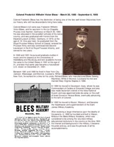 Colonel Frederick Wilhelm Victor Blees ~ March 30, September 8, 1906 Colonel Frederick Blees has the distinction of being one of the few well-known Maconites from our history who still has descendants living here 