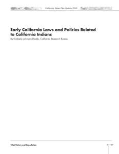 California Water Plan Update[removed]Early California Laws and Policies Related to California Indians By Kimberly Johnston-Dodds, California Research Bureau