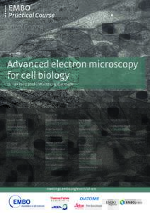Advanced electron microscopy for cell biology 12 – 22 June 2018 | Würzburg, Germany ORGANIZERS
