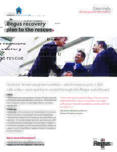 Case study Workplace recovery Regus recovery plan to the rescue•