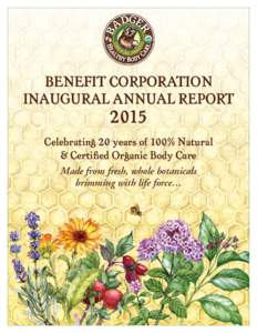 BENEFIT CORPORATION INAUGURAL ANNUAL REPORTCelebrating 20 years of 100% Natural