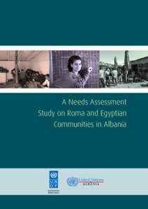 A Needs Assessment Study on Roma and Egyptian Communities in Albania 1