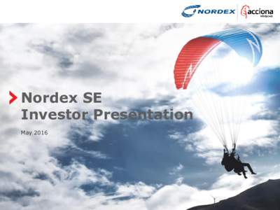 Nordex SE Investor Presentation May 2016 Agenda