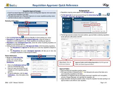 Requisition Approver Quick Reference Requisition Approval Concepts  Each Procurement Dept Code will have at least one Requisition Approver who must review and approve all requisitions over $500.  This guide discuss