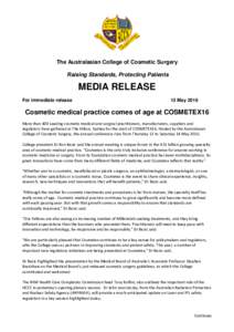 The Australasian College of Cosmetic Surgery Raising Standards, Protecting Patients MEDIA RELEASE For immediate release