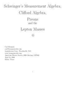 Schwinger’s Measurement Algebra, Clifford Algebra, Preons and the  Lepton Masses