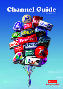 Channel Guide  Autumn 2013 All channels are subject to coverage and may be changed from time to time. Aerial upgrade