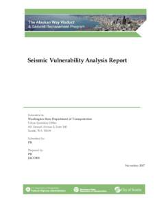 Alaskan Way Viaduct and Seawall Replacement Program - Seismic Vulnerability Analysis Report