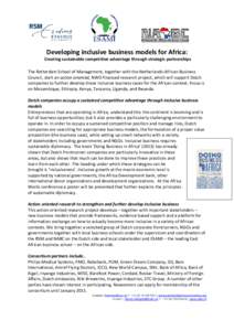 Developing inclusive business models for Africa: Creating sustainable competitive advantage through strategic partnerships The Rotterdam School of Management, together with the Netherlands-African Business Council, start