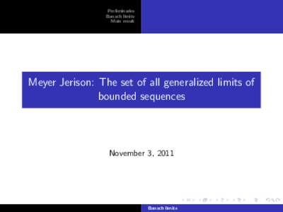 Preliminaries Banach limits Main result Meyer Jerison: The set of all generalized limits of bounded sequences