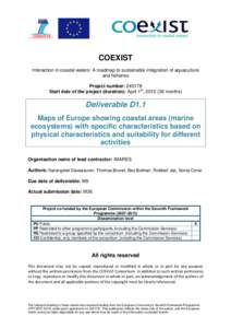 COEXIST Interaction in coastal waters: A roadmap to sustainable integration of aquaculture and fisheries Project number: Start date of the project (duration): April 1st, months)