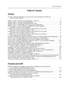 Table of Contents  Table of Contents Articles Overview of International Banking Law & Practice in 2013 by Christopher S. BYRNES and