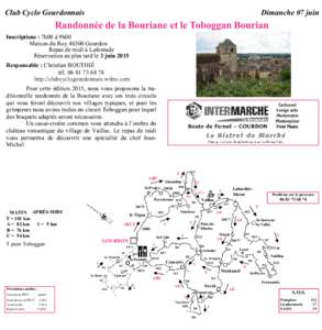 Club Cyclo Gourdonnais  Dimanche 07 juin Randonnée de la Bouriane et le Toboggan Bourian Inscriptions : 7h00 à 9h00