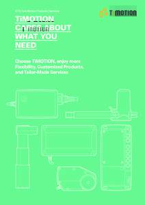 2015 Care Motion Products Overview  TiMOTION CARES ABOUT WHAT YOU NEED