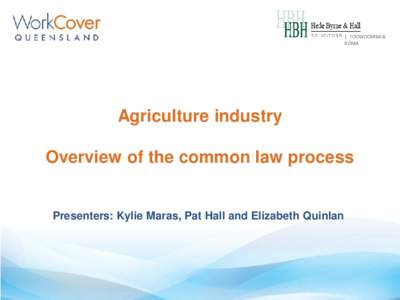 Injury trends and management in the Agriculture industry – a WorkCover Queensland perspective