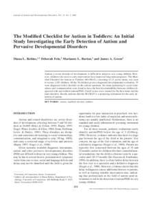 Journal of Autism and Developmental Disorders, Vol. 31, No. 2, 2001  The Modified Checklist for Autism in Toddlers: An Initial Study Investigating the Early Detection of Autism and Pervasive Developmental Disorders Diana