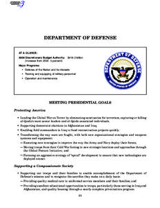 DEPARTMENT OF DEFENSE AT A GLANCE: 2006 Discretionary Budget Authority: (Increase from 2005: 5 percent)  $419.3 billion