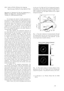 §28.	 Study of Pellet Ablation by Imaging Spectroscopy Method Using Optical Filter Motojima, G., Sakamoto, R., Goto, M., Matsuyama, A., Mishra, J.S. (Grad. Univ. Advanced Studies), Yamada, H., LHD Experiment Group To in