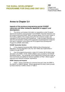 THE RURAL DEVELOPMENT PROGRAMME FOR ENGLAND[removed]Annex to Chapter 3.4 Impacts of the previous programming period: EAGGF resources and other measures deployed to support rural
