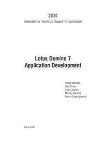 IBM International Technical Support Organization Lotus Domino 7 Application Development Philip Monson