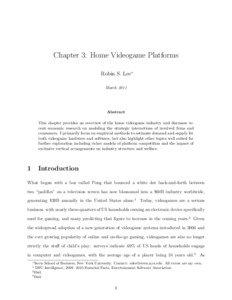 Chapter 3: Home Videogame Platforms Robin S. Lee∗ March 2011