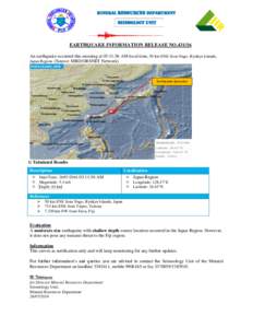 MINERAL RESOURCES DEPARTMENT  Seismology Unit EARTHQUAKE INFORMATION RELEASE NOAn earthquake occurred this morning at 03:11:56 AM local time, 50 km ENE from Nago, Ryukyu Islands,