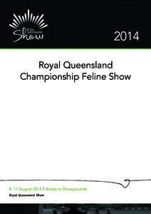 2014 Royal Queensland Championship Feline Show[removed]August 2014 Royal Queensland Show