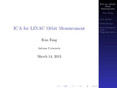 ICA for LINAC Orbit Measurement