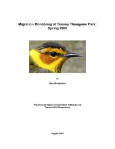 Migration Monitoring at Tommy Thompson Park: Spring 2005 by  Dan Derbyshire