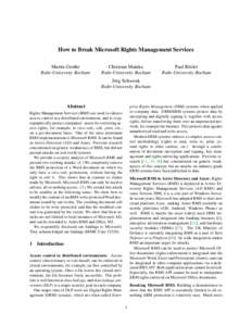 How to Break Microsoft Rights Management Services Martin Grothe Ruhr-University Bochum Christian Mainka Ruhr-University Bochum
