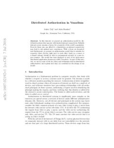 Distributed Authorization in Vanadium Ankur Taly1 and Asim Shankar1 arXiv:1607.02192v1 [cs.CR] 7 JulGoogle Inc., Mountain View, California, USA