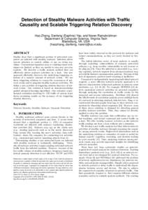 Detection of Stealthy Malware Activities with Traffic Causality and Scalable Triggering Relation Discovery Hao Zhang, Danfeng (Daphne) Yao, and Naren Ramakrishnan Department of Computer Science, Virginia Tech Blacksburg,