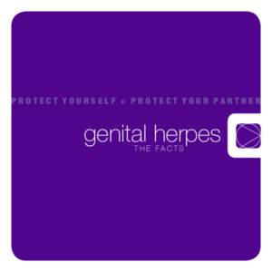Protect Yourself + Protect Your Partner  genital herpes The FacTs  Protect Yourself + Protect Your Partner