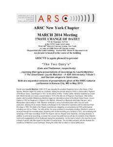 ARSC New York Chapter MARCH 2014 Meeting !!NOTE CHANGE OF DATE!! 7 P. M. Thursday, at the CUNY Sonic Arts Center West 140th Street & Convent Avenue, New York