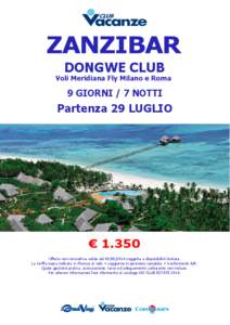 ZANZIBAR DONGWE CLUB Voli Meridiana Fly Milano e Roma 9 GIORNI / 7 NOTTI