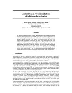 Content-based recommendations with Poisson factorization Prem Gopalan, Laurent Charlin, David M. Blei Department of Computer Science Princeton University Princeton, NJ 08540