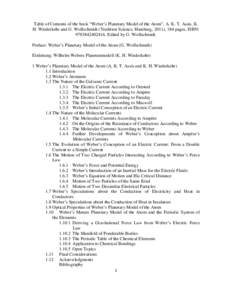 Table of Contents of the book “Weber’s Planetary Model of the Atom”, A. K. T. Assis, K. H. Wiederkehr and G. Wolfschmidt (Tredition Science, Hamburg, 2011), 184 pages, ISBN: Edited by G. Wolfschmidt.
