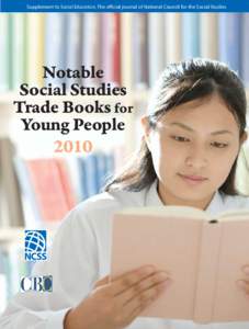 Supplement to Social Education, The official journal of National Council for the Social Studies  Notable Social Studies Trade Books for Young People