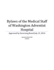 Bylaws of the Medical Staff of Washington Adventist Hospital