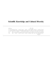 Scientific Knowledge and Cultural Diversity  Proceedings Scientific Knowledge and Cultural Diversity PCST-8