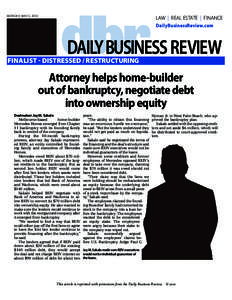 MONDAY, MAY 3, 2010  LAW | REAL ESTATE | FINANCE DailyBusinessReview.com AN INCISIVEMEDIA PUBLICATION VOL. 00, NO. 000