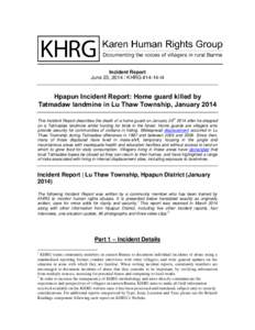 Incident Report June 23, [removed]KHRG #14-14-I4 Hpapun Incident Report: Home guard killed by Tatmadaw landmine in Lu Thaw Township, January 2014 th
