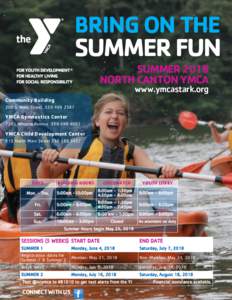 BRING ON THE  SUMMER FUN SUMMER 2018 NORTH CANTON YMCA www.ymcastark.org
