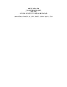 THE MANUAL OF COLLECTION POLICIES FOR THE DENVER MUSEUM OF NATURE & SCIENCE Approved and Adopted by the DMNS Board of Trustees, April 15, 2008