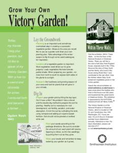 Grow Your Own  Victory Garden! Today, my friends I beg your