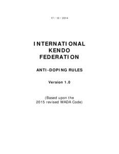 [removed]INTERNATIONAL KENDO FEDERATION ANTI-DOPING RULES