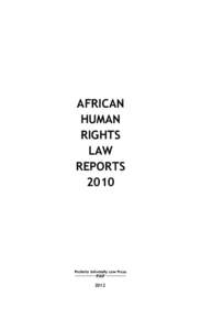 AFRICAN HUMAN RIGHTS LAW REPORTS 2010