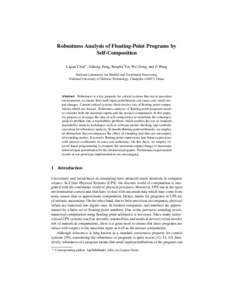 Robustness Analysis of Floating-Point Programs by Self-Composition Liqian Chen? , Jiahong Jiang, Banghu Yin, Wei Dong, and Ji Wang National Laboratory for Parallel and Distributed Processing, National University of Defen
